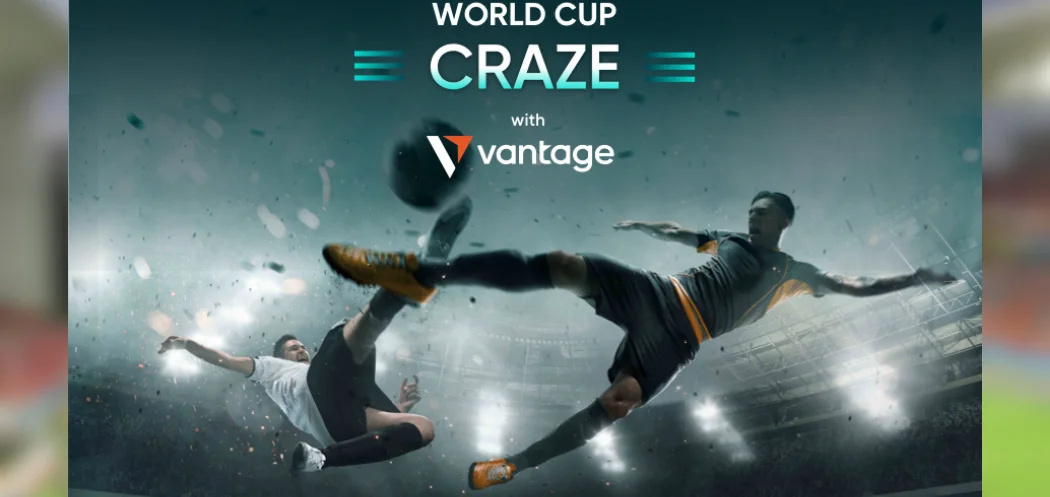 Enter the ‘World Cup Craze’ event with Vantage and win prizes with your favourite soccer teams